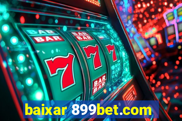 baixar 899bet.com